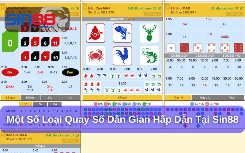 Quay Số Dân Gian Sin88 - Trò Chơi Truyền Thống Trong Thời Đại Số 8 Các bàn chơi quay số siêu hấp dẫn