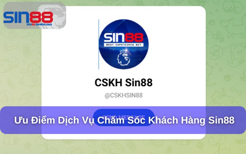 Chăm sóc khách hàng Sin88 luôn tận tình