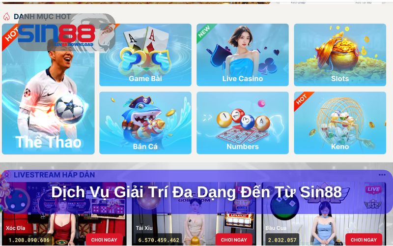 Sin88 - Sân Chơi Giải Trí Trực Tuyến Đa Dạng & Uy Tín 6 Dịch vụ giải trí đa dạng từ sân chơi Sin88
