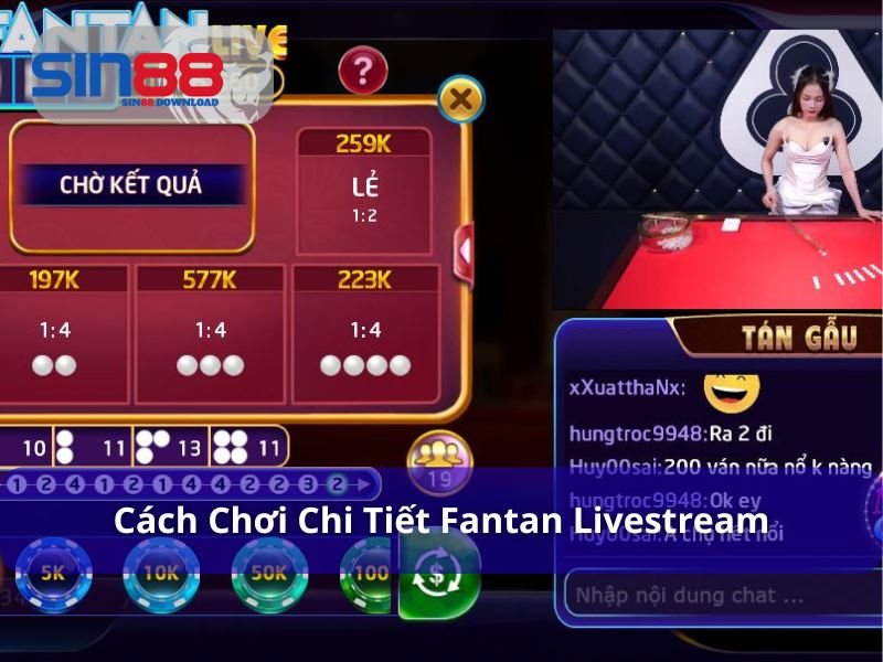 Fantan Livestream - Trải Nghiệm Thả Ga, Phát Tài Nhanh Chóng 6 Cách chơi Fantan livestream đơn giản