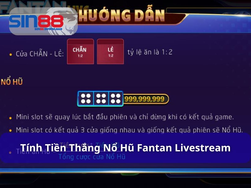 Fantan Livestream - Trải Nghiệm Thả Ga, Phát Tài Nhanh Chóng 7 Tính năng nổ hũ mới lạ trong Fantan livestream