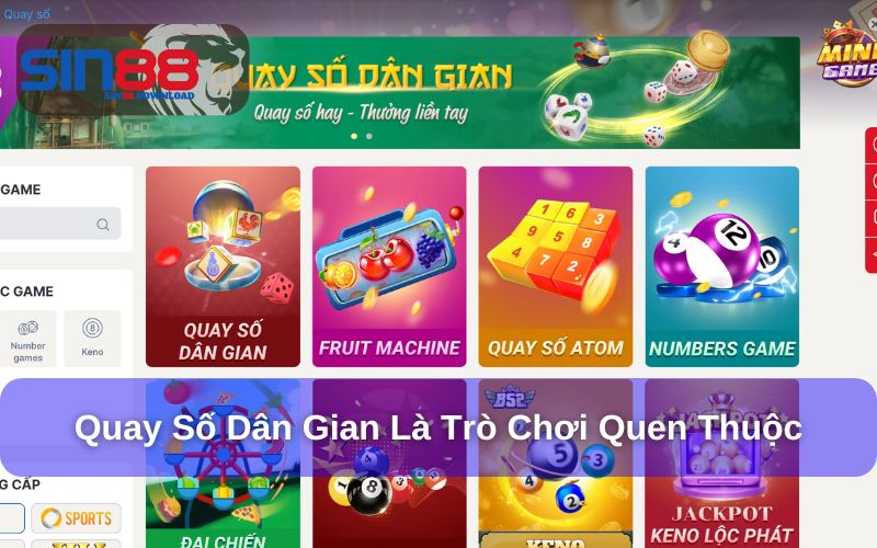 Quay Số Dân Gian Sin88 - Trò Chơi Truyền Thống Trong Thời Đại Số 6 Quay số dân gian - Trò chơi truyền thống trong thời đại số