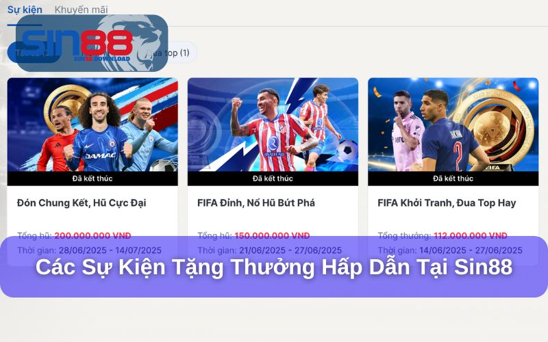 Các sự kiện tặng thưởng hot tại Sin88