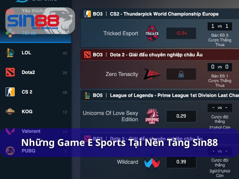 E Sports Sin88 với các game đa dạng và hấp dẫn