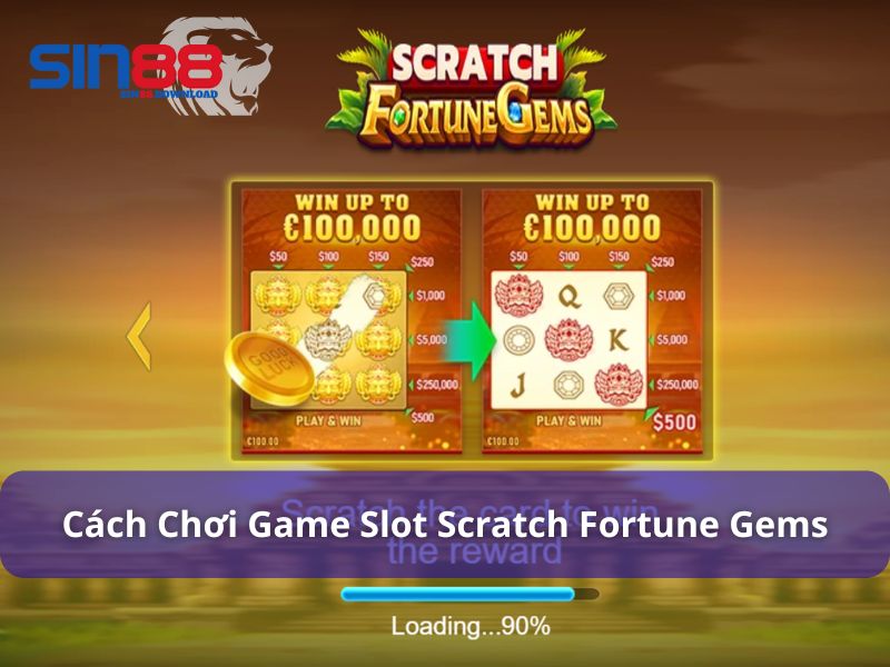 Cách chơi Scratch Fortune Gems