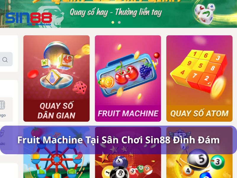 Fruit Machine hiện đại tại Sin88