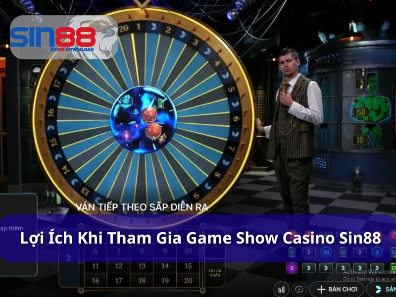 Game Show casino Sin88 có nhiều ưu điểm
