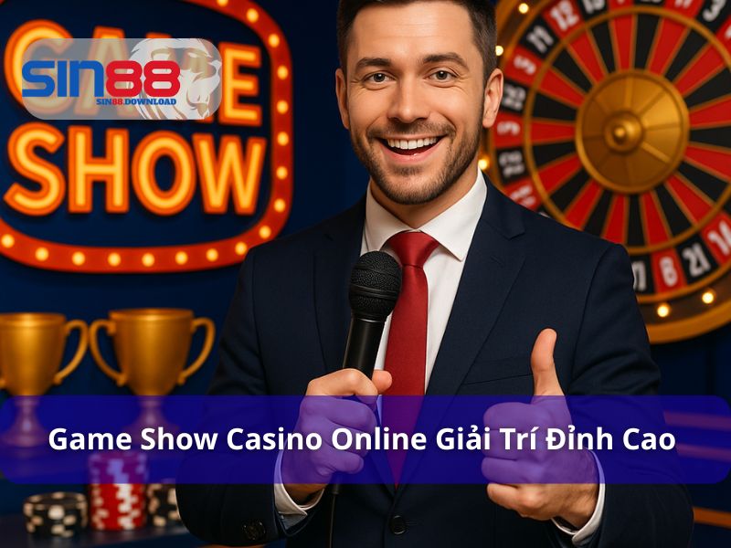 Game Show Quay Số – Trải Nghiệm Giải Trí Đỉnh Cao