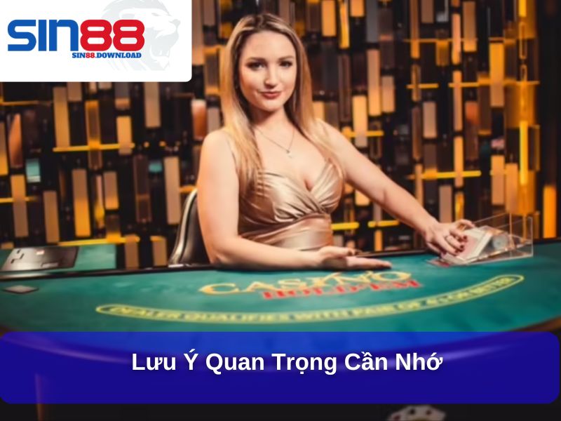 Lưu ý quan trọng cần nhớ