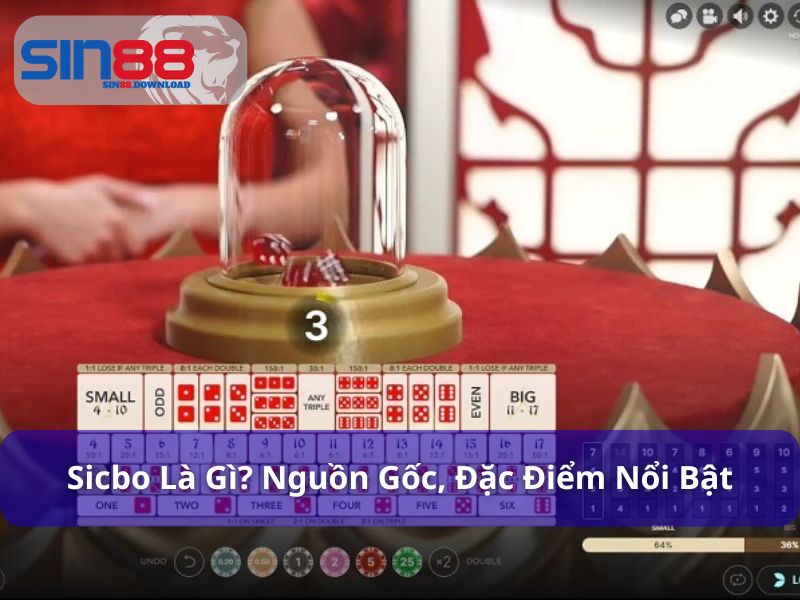 Sicbo - Trải Nghiệm Xúc Xắc Đỉnh Cao Tại Casino Live Sin88 6 Sicbo là gì và có nguồn gốc như thế nào?