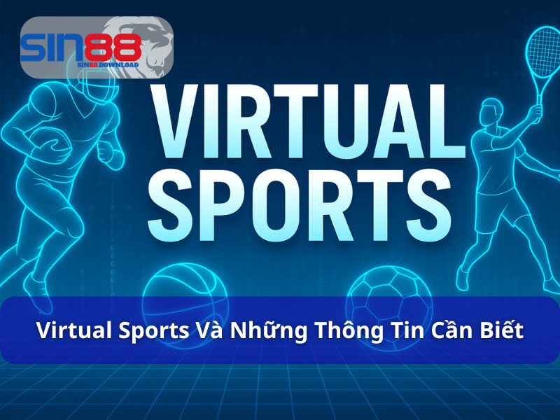 VIRTUAL Sports - Đỉnh Cao Giải Trí Với Thể Thao Ảo Mỗi Ngày