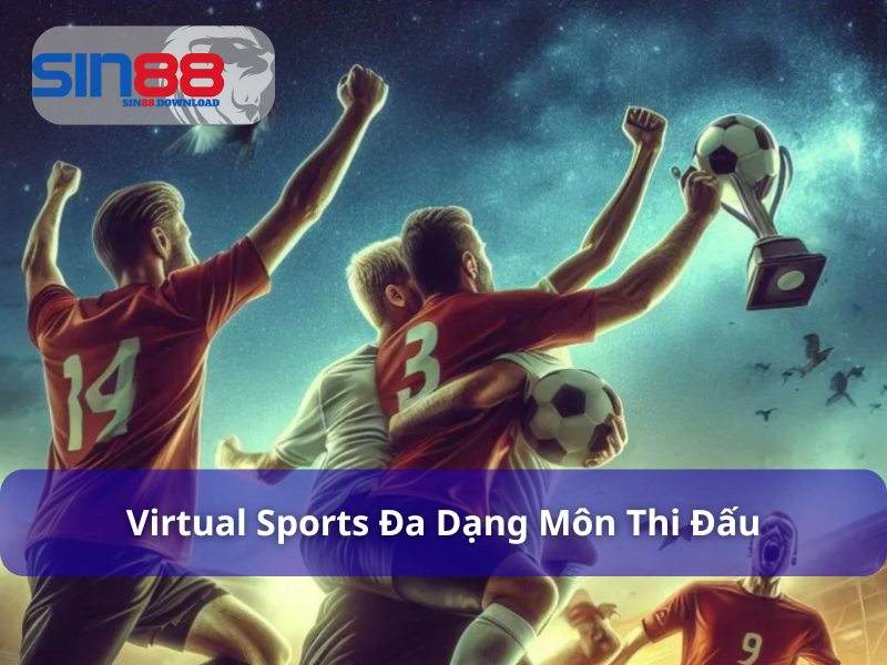 Các bộ môn VIRTUAL Sports phổ biến