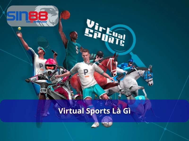 Về khái niệm VIRTUAL Sports